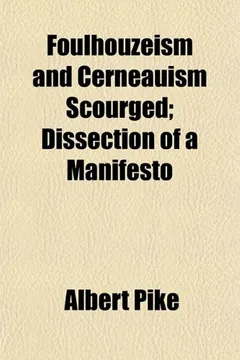 Capa do livro Foulhouzeism and Cerneauism Scourged; Dissection of a Manifesto