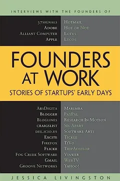 Livro Founders at Work: Stories of Startups' Early Days - Resumo, Resenha, PDF, etc.