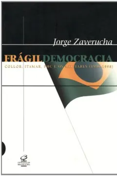 Livro Fragil Democracia - Resumo, Resenha, PDF, etc.