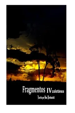 Livro Fragmentos IV - Coletaneas - Resumo, Resenha, PDF, etc.