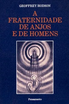 Livro Fraternidade De Anjos E De Homens - Resumo, Resenha, PDF, etc.