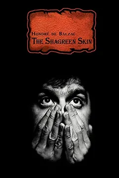 Livro French Classics in French and English: The Shagreen Skin by Honor de Balzac (Dual-Language Book) - Resumo, Resenha, PDF, etc.