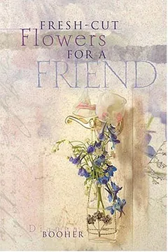 Livro Fresh-Cut Flowers: For a Friend- Repackage - Resumo, Resenha, PDF, etc.
