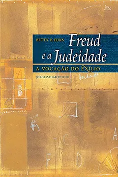 Capa do livro Freud E A Judeidade. Coleção Transmissão da Psicanálise