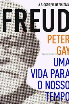 Livro Freud. Uma Vida Para O Nosso Tempo - Resumo, Resenha, PDF, etc.