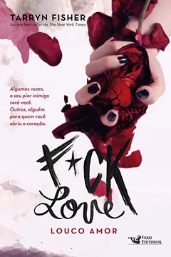 Livro Fuck Love. Louco Amor - Resumo, Resenha, PDF, etc.