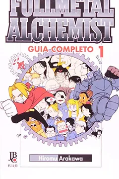 Livro Fullmetal Alchemist Guia Completo - Volume 1 - Resumo, Resenha, PDF, etc.