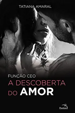 Livro Função CEO. Descoberta do Amor - Volume 2 - Resumo, Resenha, PDF, etc.