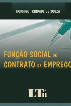 Livro Função Social do Contrato de Emprego - Resumo, Resenha, PDF, etc.