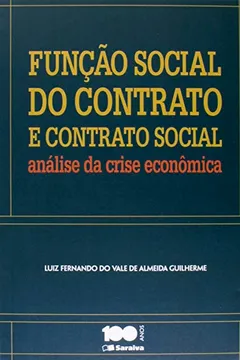 Livro Função Social do Contrato e Contrato Social. Análise da Crise Econômica - Resumo, Resenha, PDF, etc.