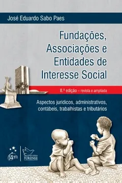 Livro Fundações, Associações e Entidades de Interesse Social - Resumo, Resenha, PDF, etc.