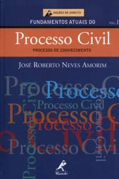 Livro Fundamentos Atuais do Processo Civil. Processo de Conhecimento - Volume 1 - Resumo, Resenha, PDF, etc.