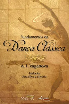 Livro Fundamentos da Dança Clássica - Resumo, Resenha, PDF, etc.
