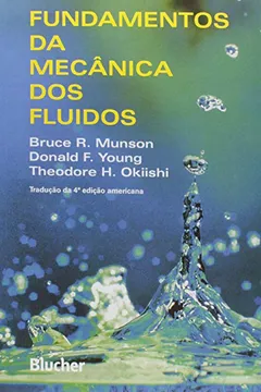 Livro Fundamentos da Mecânica dos Fluidos - Resumo, Resenha, PDF, etc.