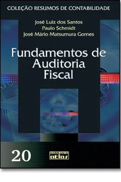 Livro Fundamentos de Auditoria Fiscal - Volume 20. Coleção Resumos de Contabilidade - Resumo, Resenha, PDF, etc.
