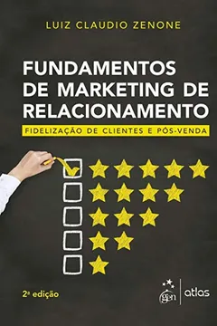 Livro Fundamentos de Marketing de Relacionamento. Fidelização de Clientes e Pós-Venda - Resumo, Resenha, PDF, etc.