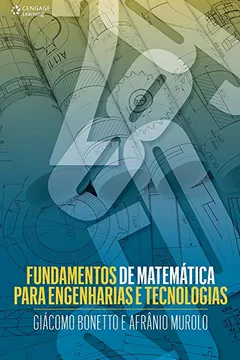 Livro Fundamentos de Matemática Para Engenharias e Tecnologias - Resumo, Resenha, PDF, etc.