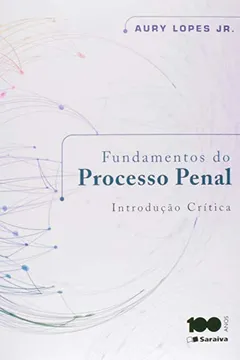Livro Fundamentos do Processo Penal. Introdução Crítica - Resumo, Resenha, PDF, etc.
