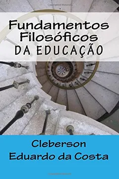 Capa do livro Fundamentos Filosoficos Da Educacao