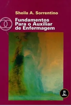 Livro Fundamentos Para o Auxiliar de Enfermagem - Resumo, Resenha, PDF, etc.