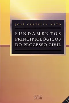 Livro Fundamentos Principiológicos do Processo Civil - Resumo, Resenha, PDF, etc.