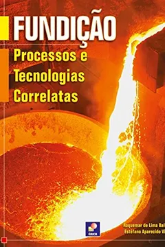 Livro Fundição. Processos e Tecnologias - Resumo, Resenha, PDF, etc.