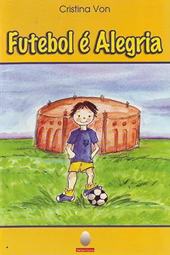 Livro Futebol E Alegria - Resumo, Resenha, PDF, etc.