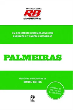 Livro Futebol e com a Radio Bandeirantes. Palmeiras - Resumo, Resenha, PDF, etc.