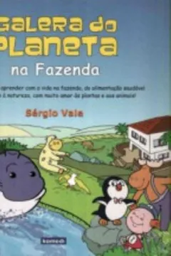 Livro Galera Do Planeta Na Fazenda - Resumo, Resenha, PDF, etc.