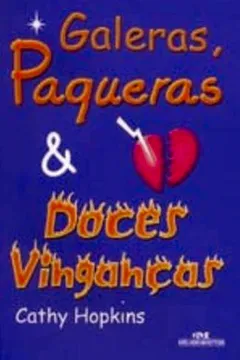 Livro Galeras, Paqueras E Doces Vingancas - Resumo, Resenha, PDF, etc.