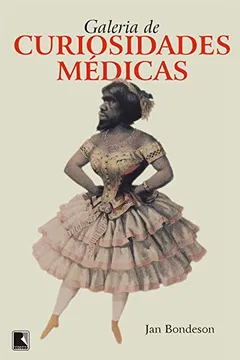Livro Galeria De Curiosidades Médicas - Resumo, Resenha, PDF, etc.