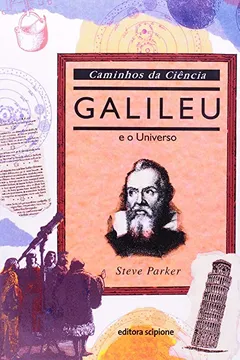 Livro Galileu E O Universo - Coleção Caminhos Da Ciência - Resumo, Resenha, PDF, etc.