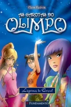Livro Garotas do Olimpo. Lágrimas de Cristal - Resumo, Resenha, PDF, etc.
