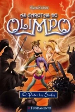 Livro Garotas do Olimpo. O Poder dos Sonhos - Resumo, Resenha, PDF, etc.