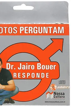 Livro Garotos Perguntam. Dr. Jairo Bouer Responde - Audiolivro - Resumo, Resenha, PDF, etc.