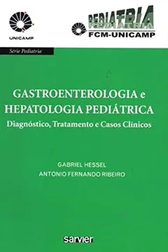 Livro Gastroenterologia e Hepatologia Pediátrica - Resumo, Resenha, PDF, etc.