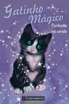 Livro Gatinho Mágico. Confusão na Escola - Resumo, Resenha, PDF, etc.