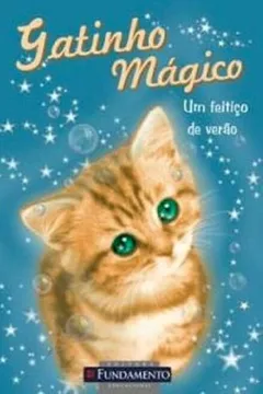 Livro Gatinho Mágico. Um Feitiço de Verão - Resumo, Resenha, PDF, etc.