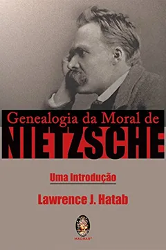 Livro Genealogia Da Moral De Nietzsche - Resumo, Resenha, PDF, etc.
