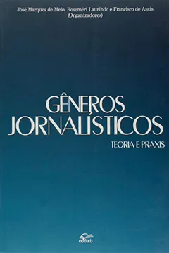 Livro Gêneros Jornalisticos. Teoria E Práxis - Resumo, Resenha, PDF, etc.