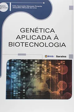 Livro Genética Aplicada à Biotecnologia - Resumo, Resenha, PDF, etc.