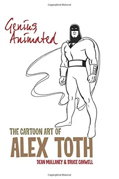 Livro Genius, Animated: The Cartoon Art of Alex Toth - Resumo, Resenha, PDF, etc.
