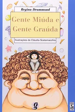 Livro Gente Miuda E Gente Grauda - Resumo, Resenha, PDF, etc.