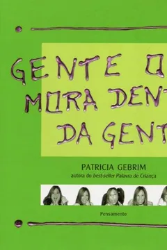 Livro Gente que Mora Dentro da Gente - Resumo, Resenha, PDF, etc.