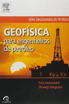 Livro Geofísica Para Engenheiros de Petróleo - Resumo, Resenha, PDF, etc.