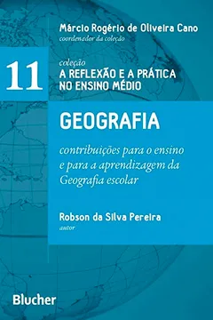 Livro Geografia: Contribuições Para O Ensino E Para A Aprendizagem Da Geografia Escolar - Resumo, Resenha, PDF, etc.