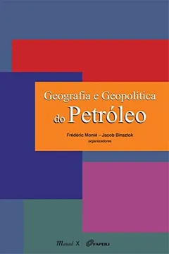 Livro Geografia e Geopolítica do Petróleo - Resumo, Resenha, PDF, etc.