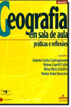 Livro Geografia Em Sala De Aula. Práticas E Reflexões - Resumo, Resenha, PDF, etc.
