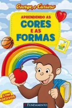 Livro George, O Curioso. Aprendendo As Cores E Formas - Resumo, Resenha, PDF, etc.