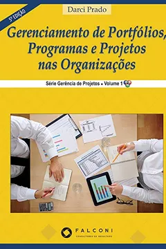 Livro Gerenciamento de Portfólios, Programas e Projetos nas Organizações - Resumo, Resenha, PDF, etc.